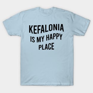 Kefalonia is my happy place T-Shirt